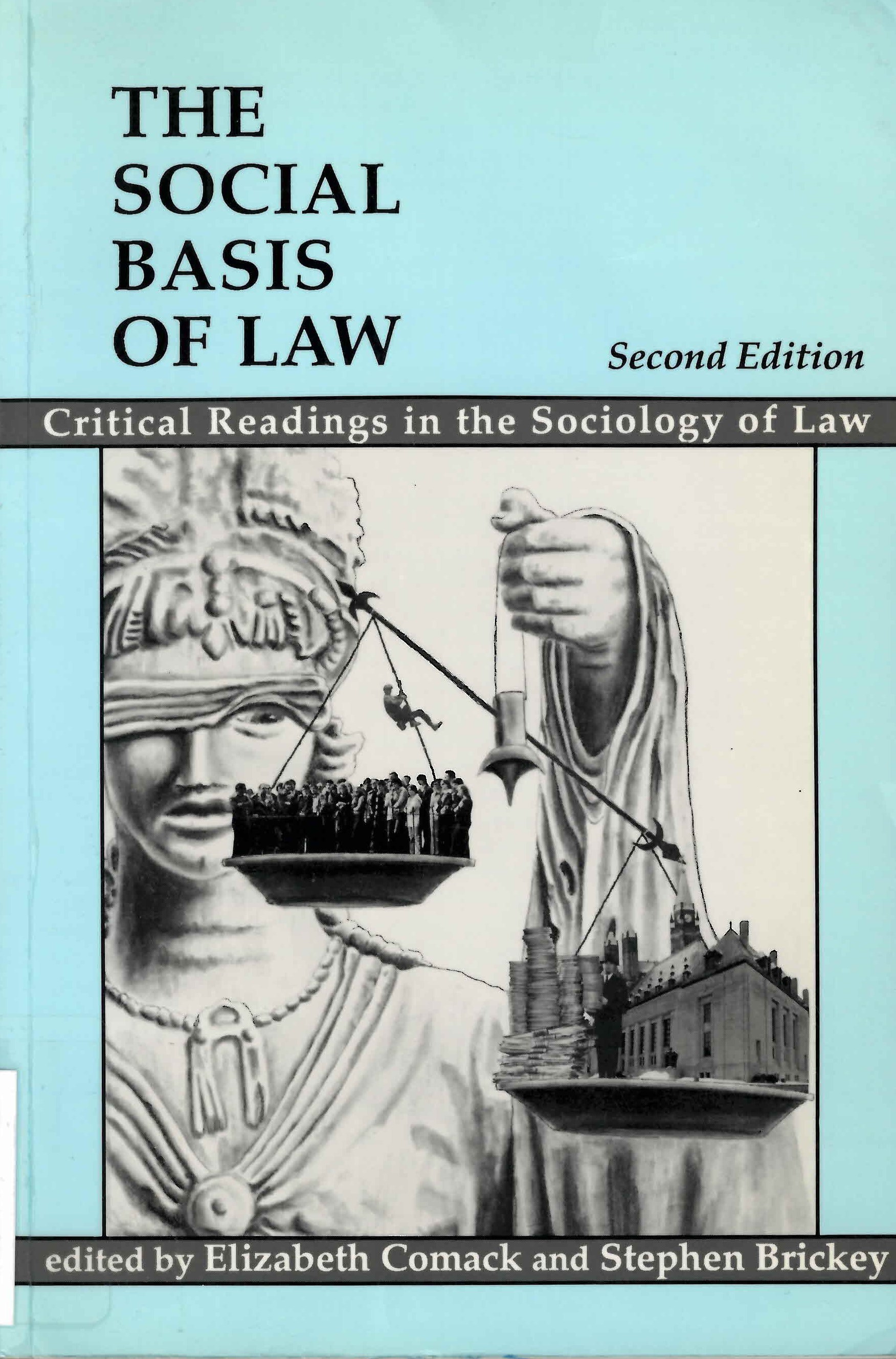 The Social basis of law: : critical readings in the sociology of law /