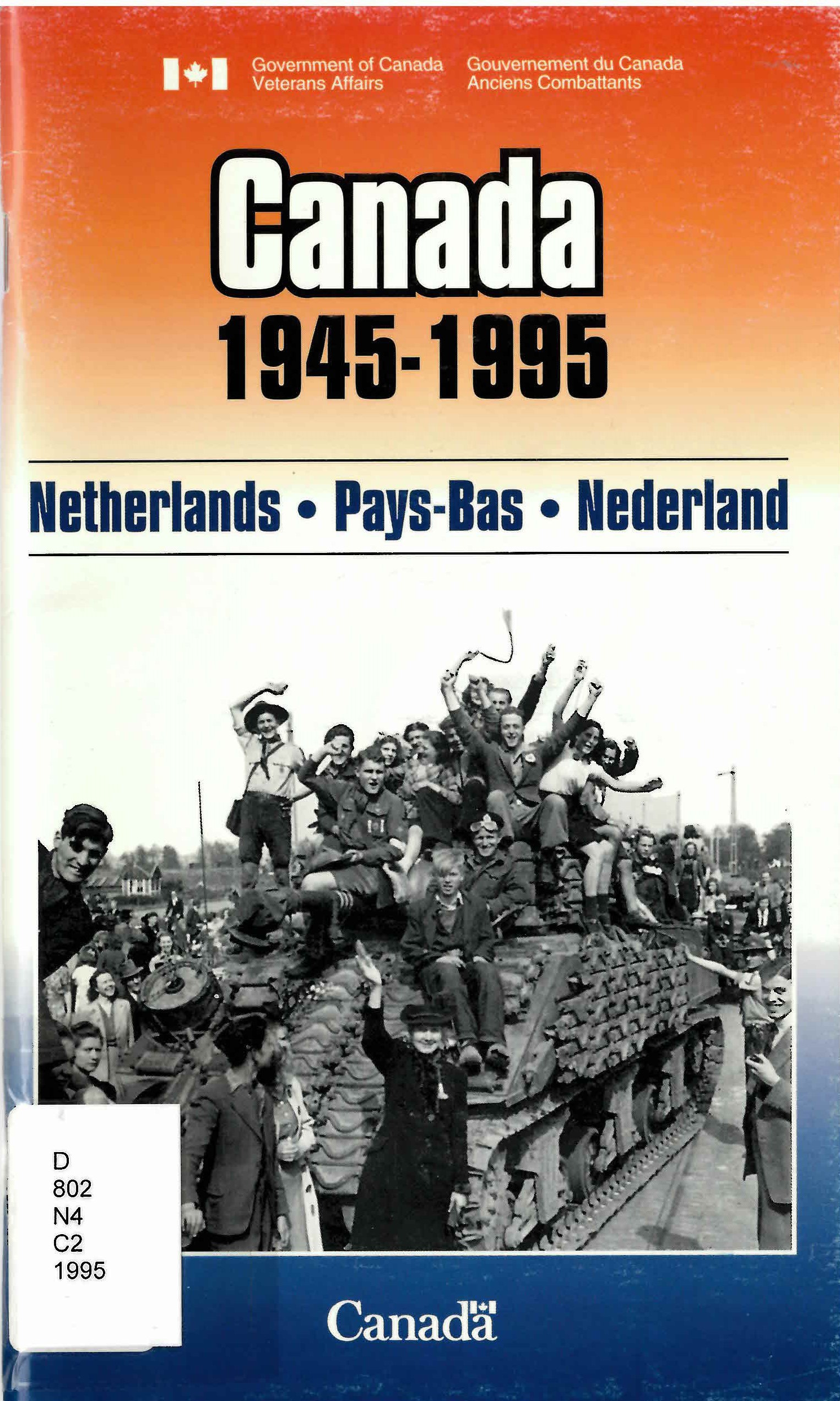 Canada 1945-1995: : Netherlands. Pays-Bas. Nederland. --