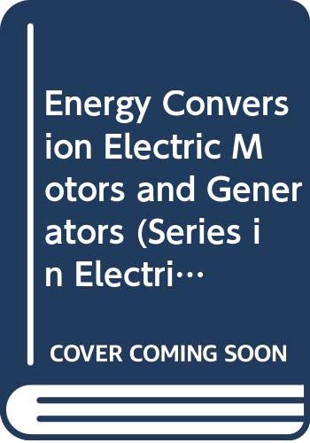 Energy conversion: electric motors and generators /