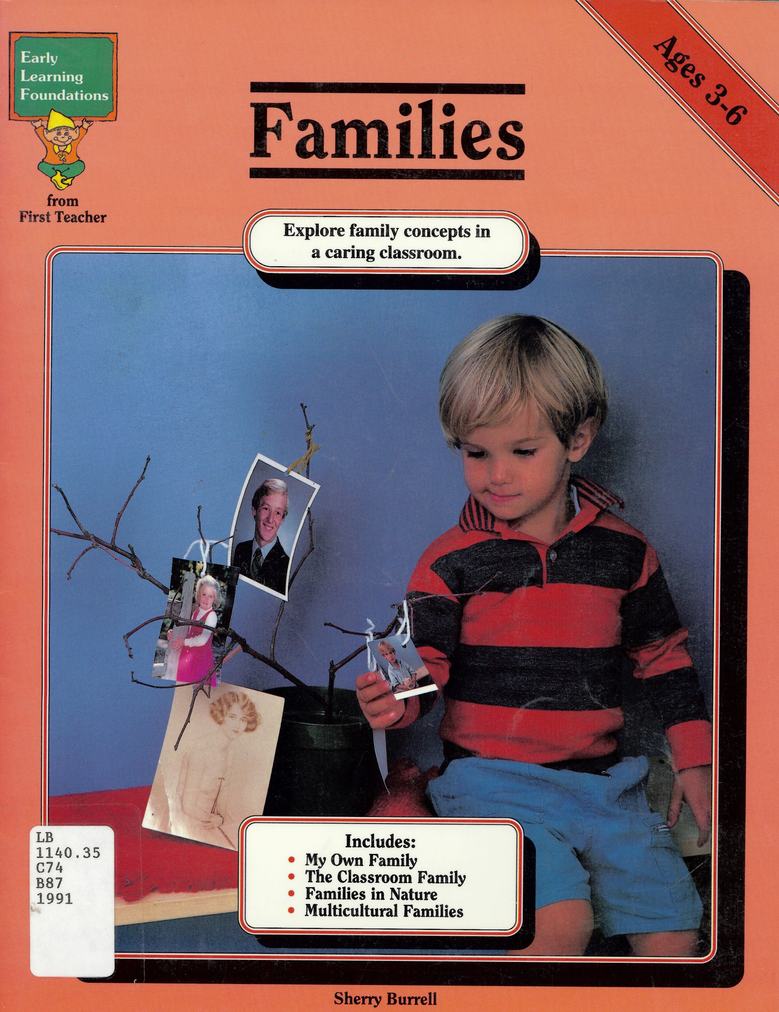 Families: : explore family concepts in a caring classroom /