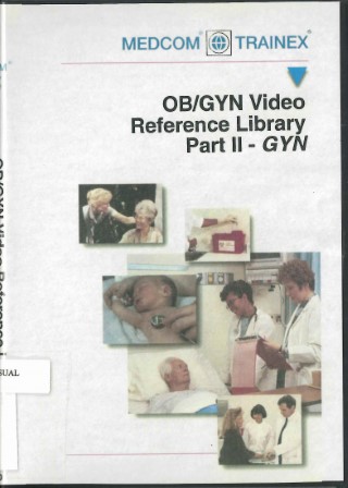 OB/GYN : video reference library. Part II - GYN.