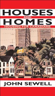 Houses and homes: housing for Canadians /