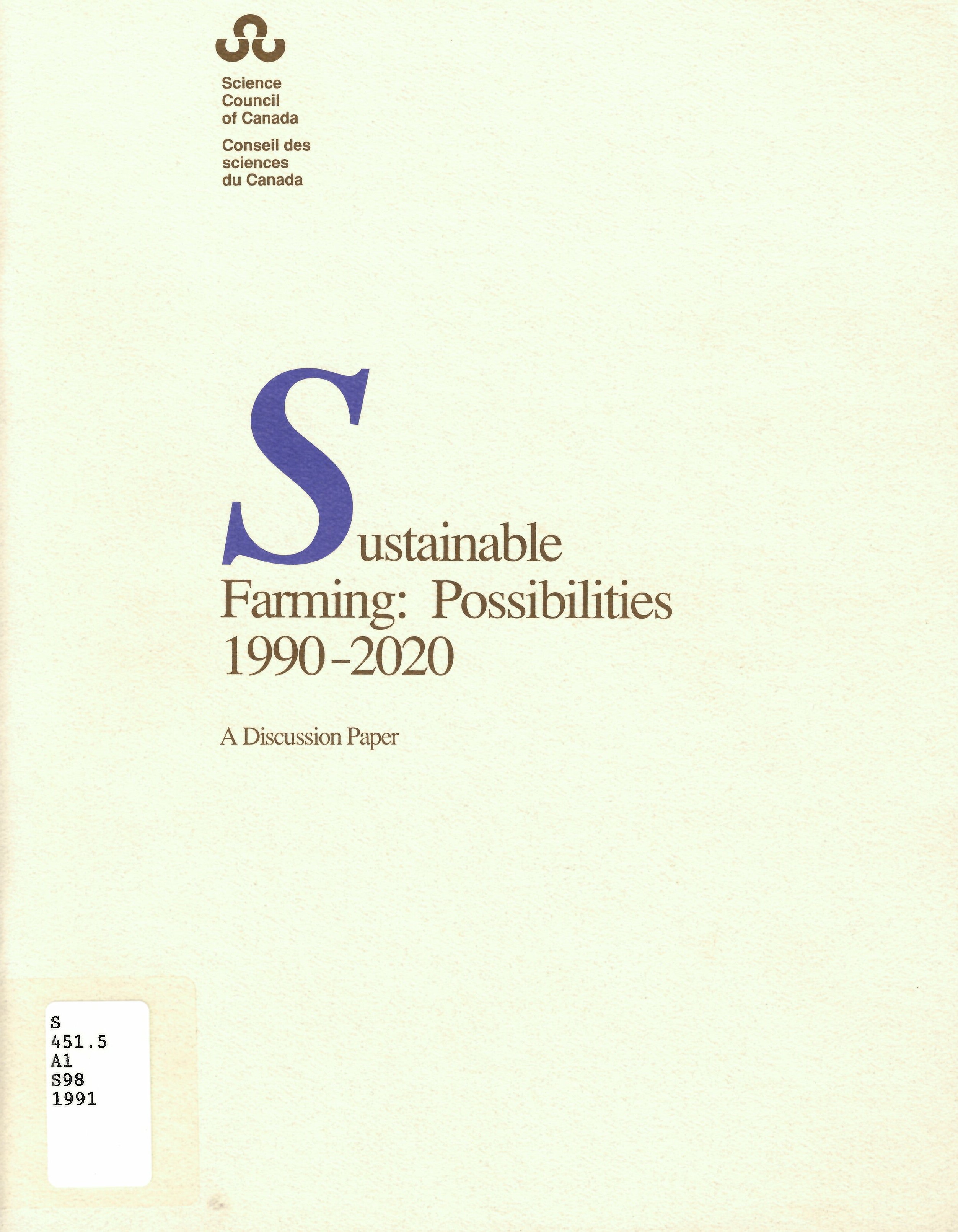 Sustainable farming: : possibilities 1990-2020 /