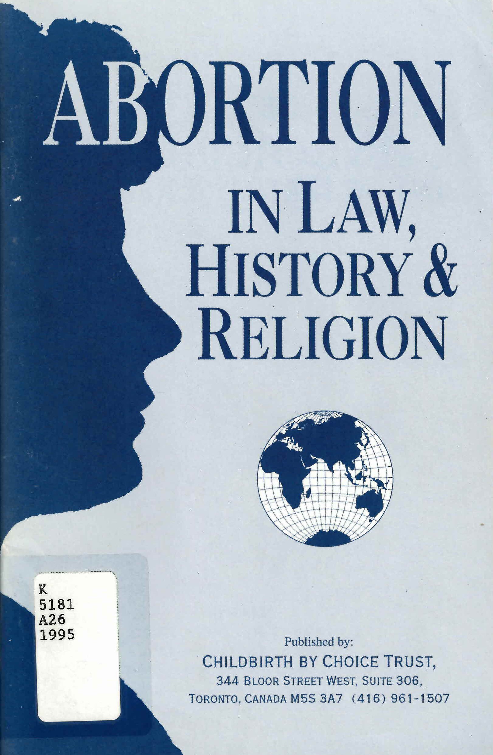 Abortion in law, history & religion.