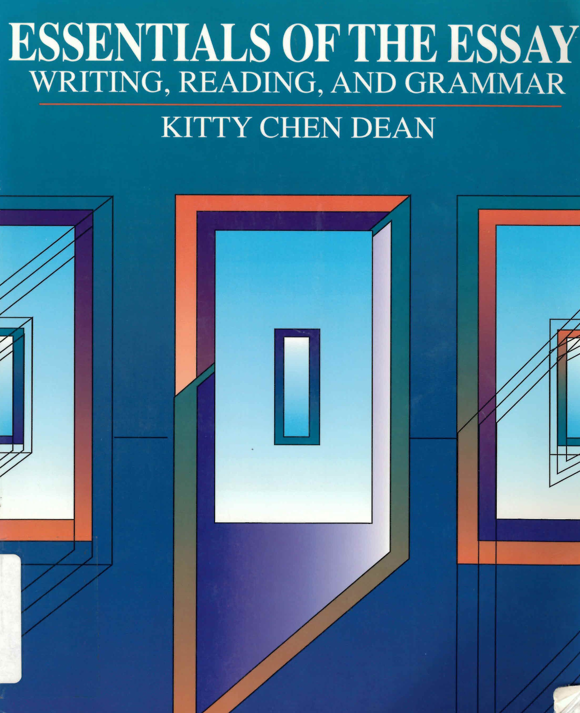 Essentials of the essay: : writing, reading, and grammar /
