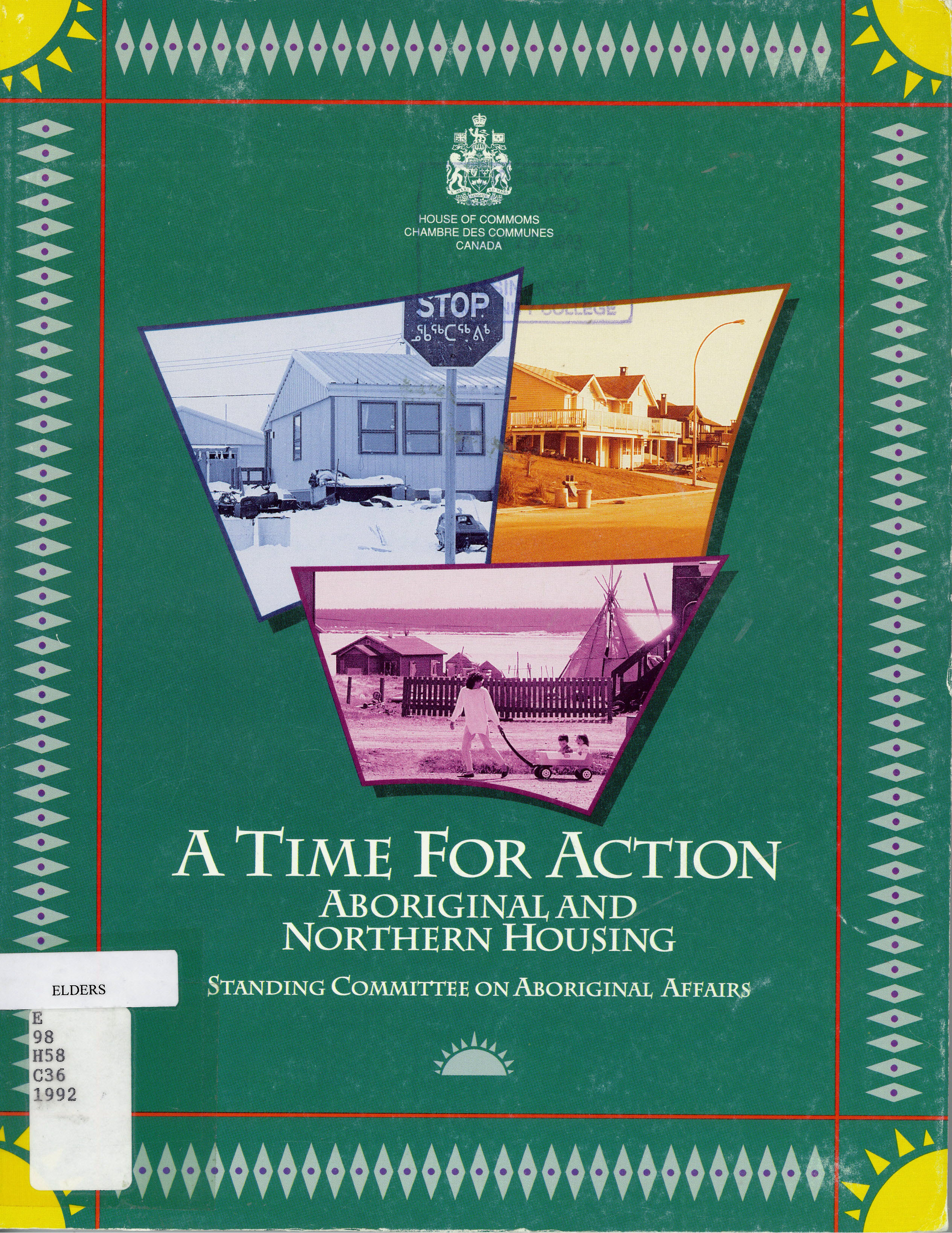 A time for action: : aboriginal and northern housing : fourth report of the Standing Committee on Aboriginal Affairs /