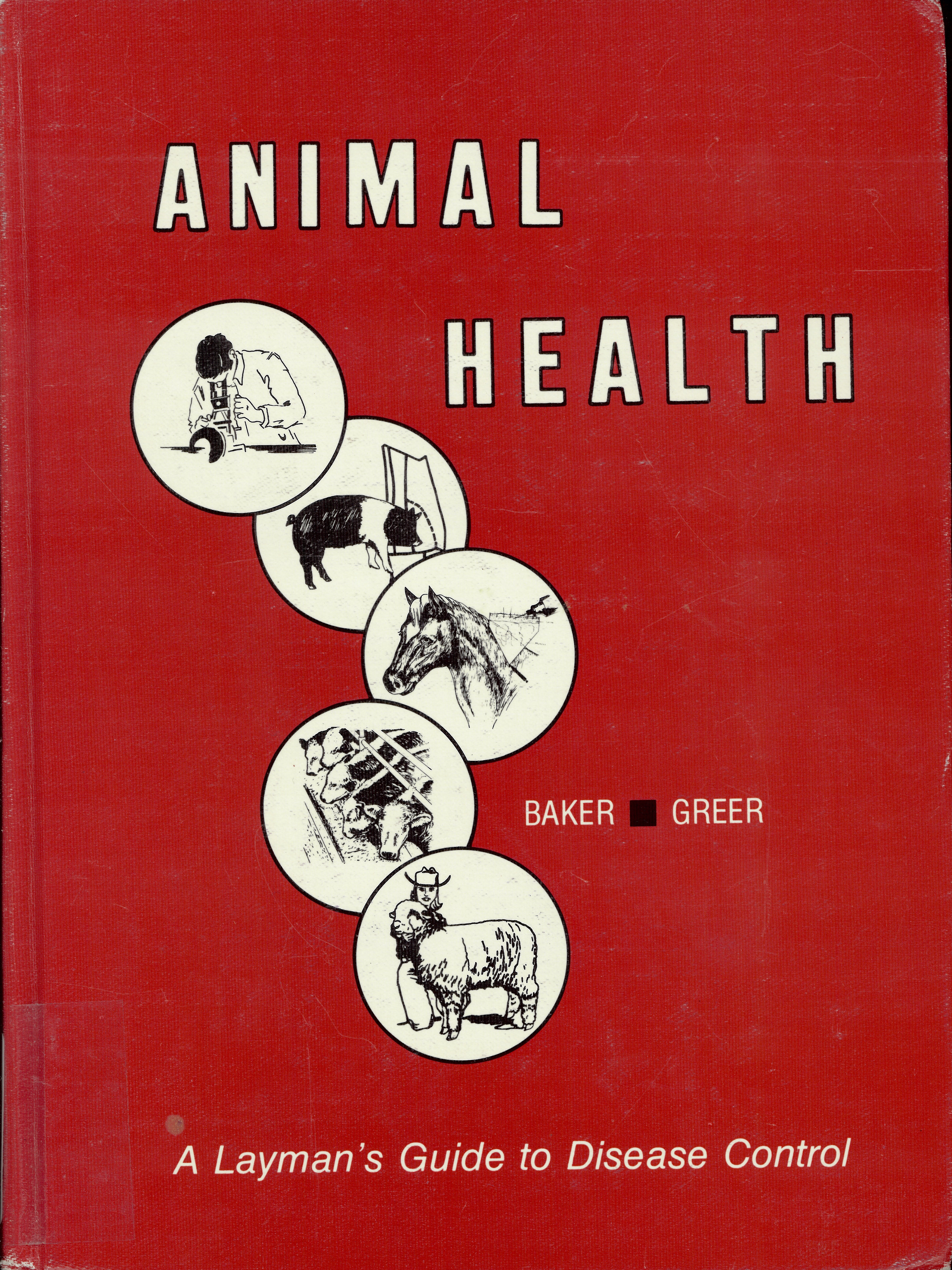 Animal health: : a layman's guide to disease control /