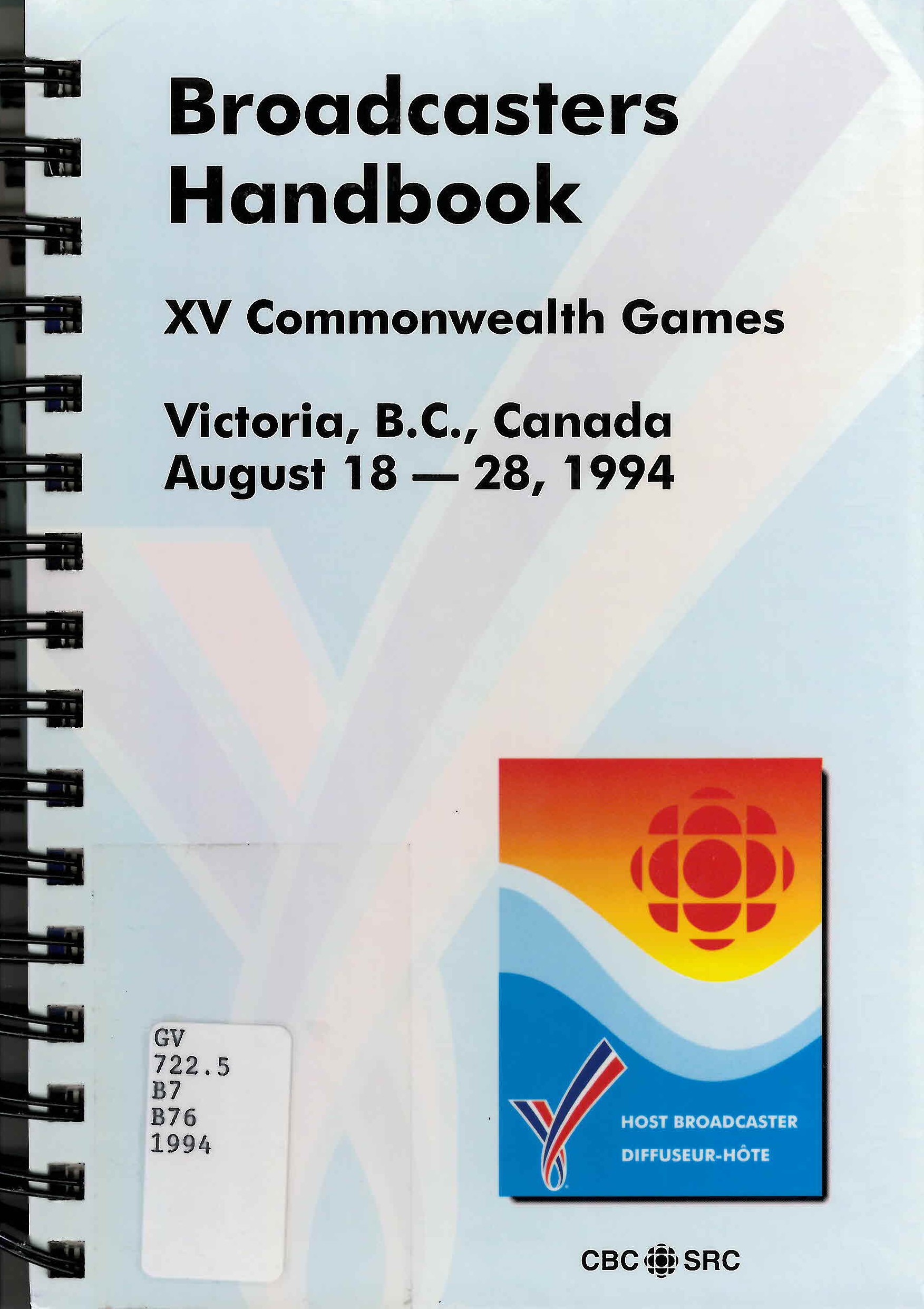 Broadcasters handbook: : XV Commonwealth Games, Victoria, B.C., Canada, August 18-28, 1994