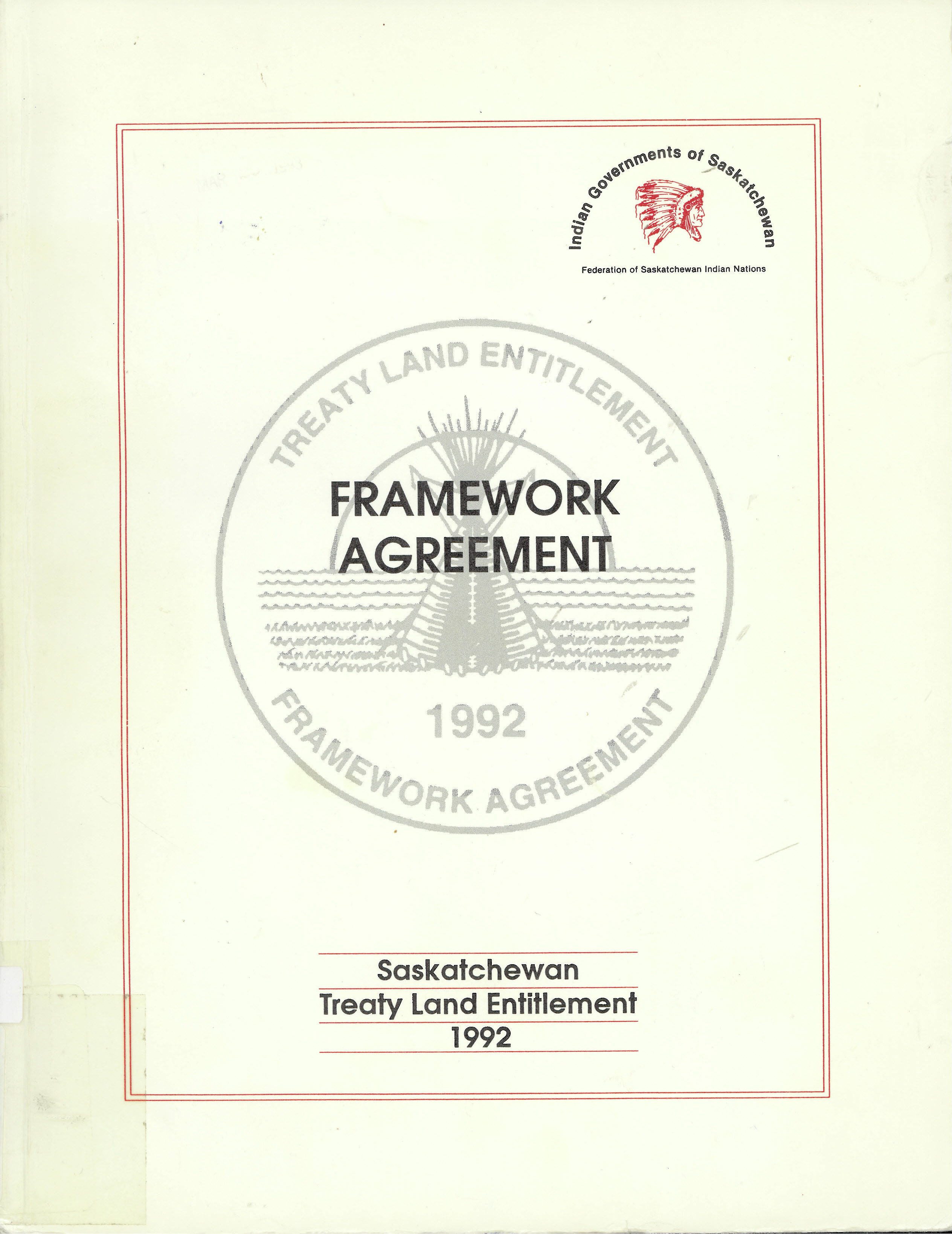 Framework agreement: : treaty land entitlement, 1992.