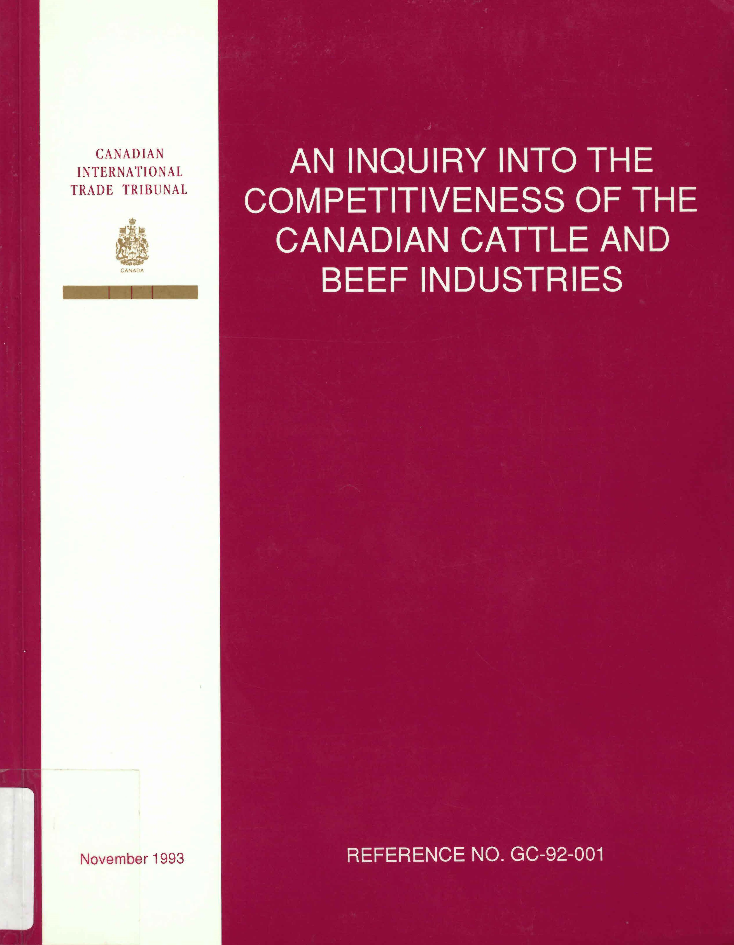 An inquiry into the competitiveness of the Canadian cattle and beef industries.