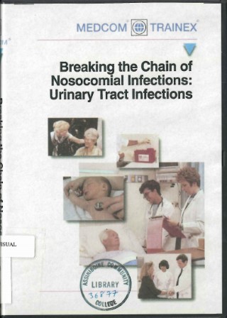 Breaking the chain of nosocomial infections: urinary tract infections