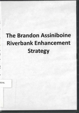 The Brandon Assiniboine riverbank enhancement strategy