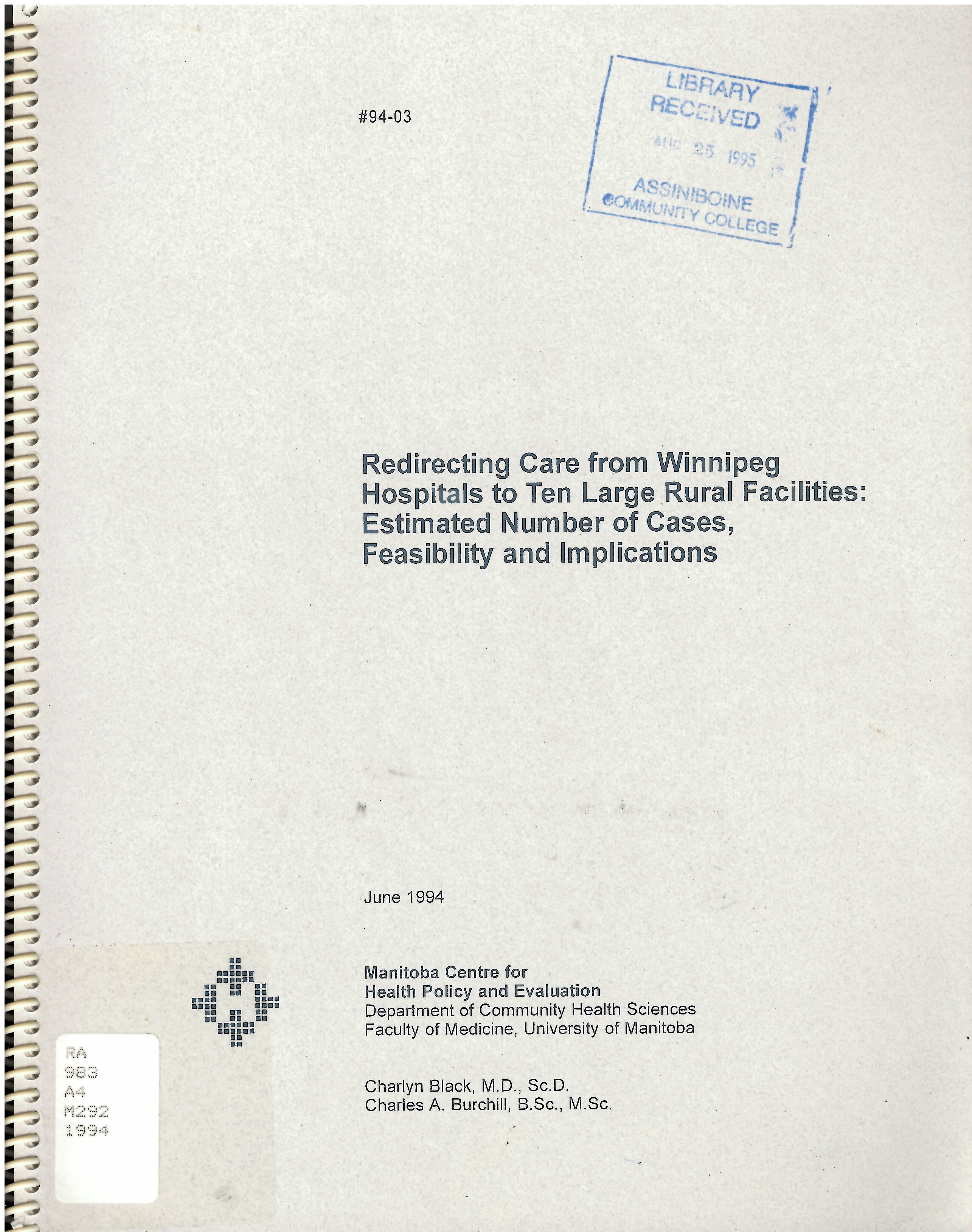 Redirecting care from Winnipeg hospitals to ten large rural facilities: : estimated number of cases, feasibility and implications /