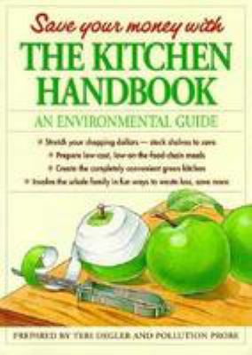 The kitchen handbook: an environmental guide /