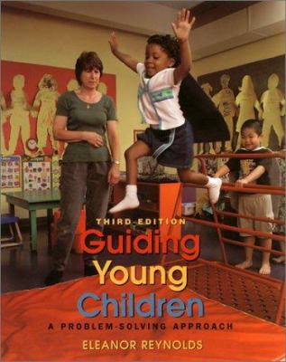 Guiding young children : a child-centered approach