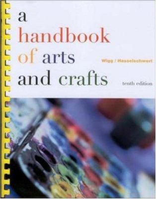 A handbook of arts and crafts