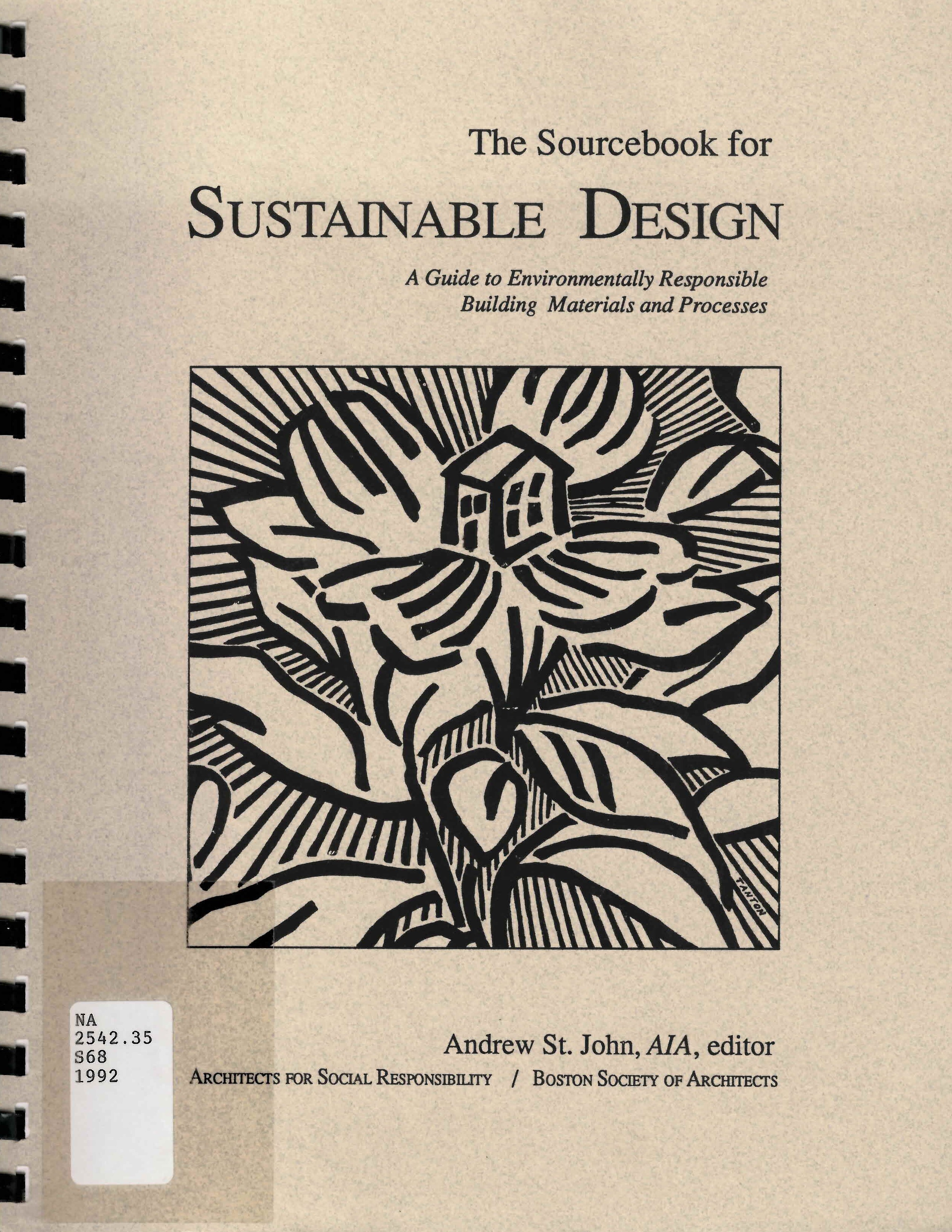 The Sourcebook for sustainable design: : a guide to environmentally responsible building materials and processes /