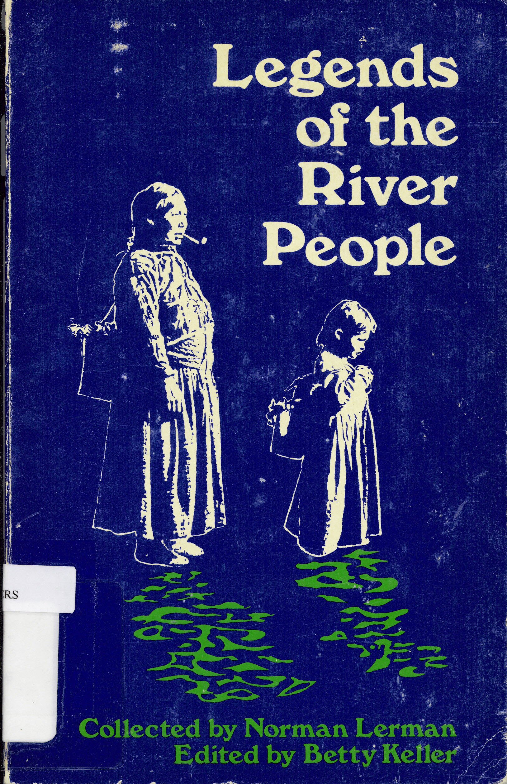 Legends of the river people.