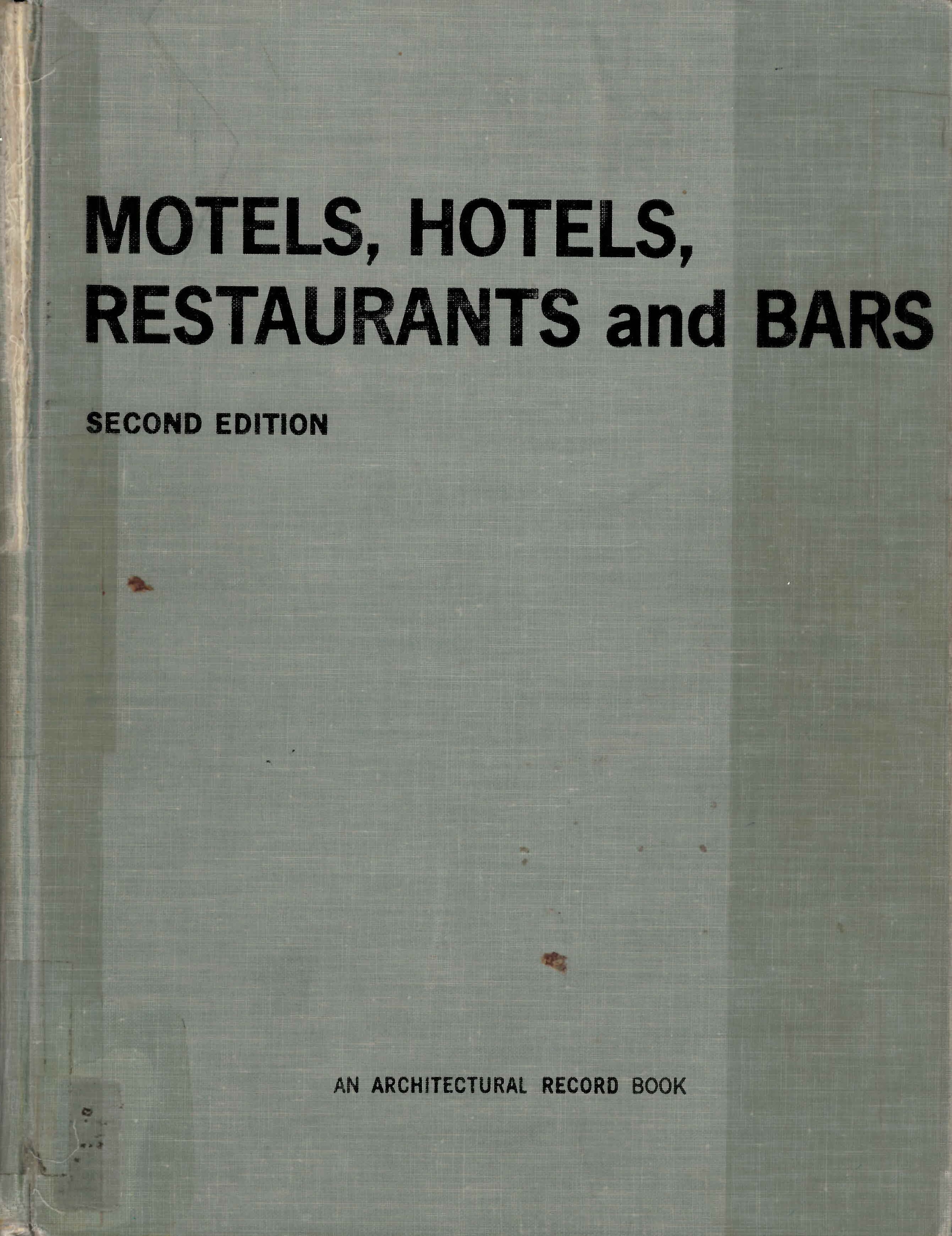 Motels, hotels, restaurants and bars. --.