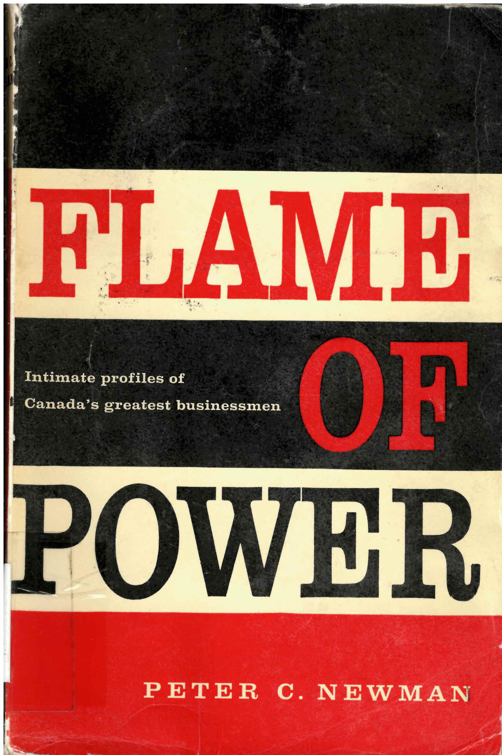 Flame of power: : intimate profiles of Canada's greatest  businessmen /