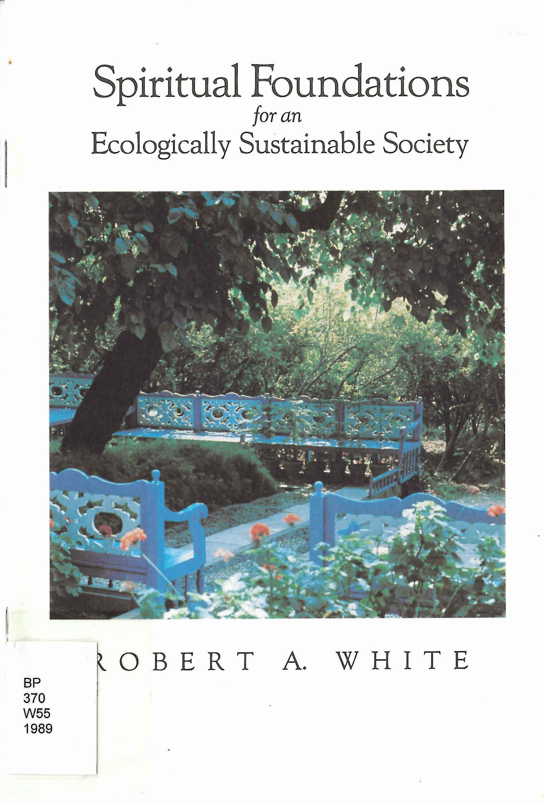 Spiritual foundations for an ecologically sustainable society