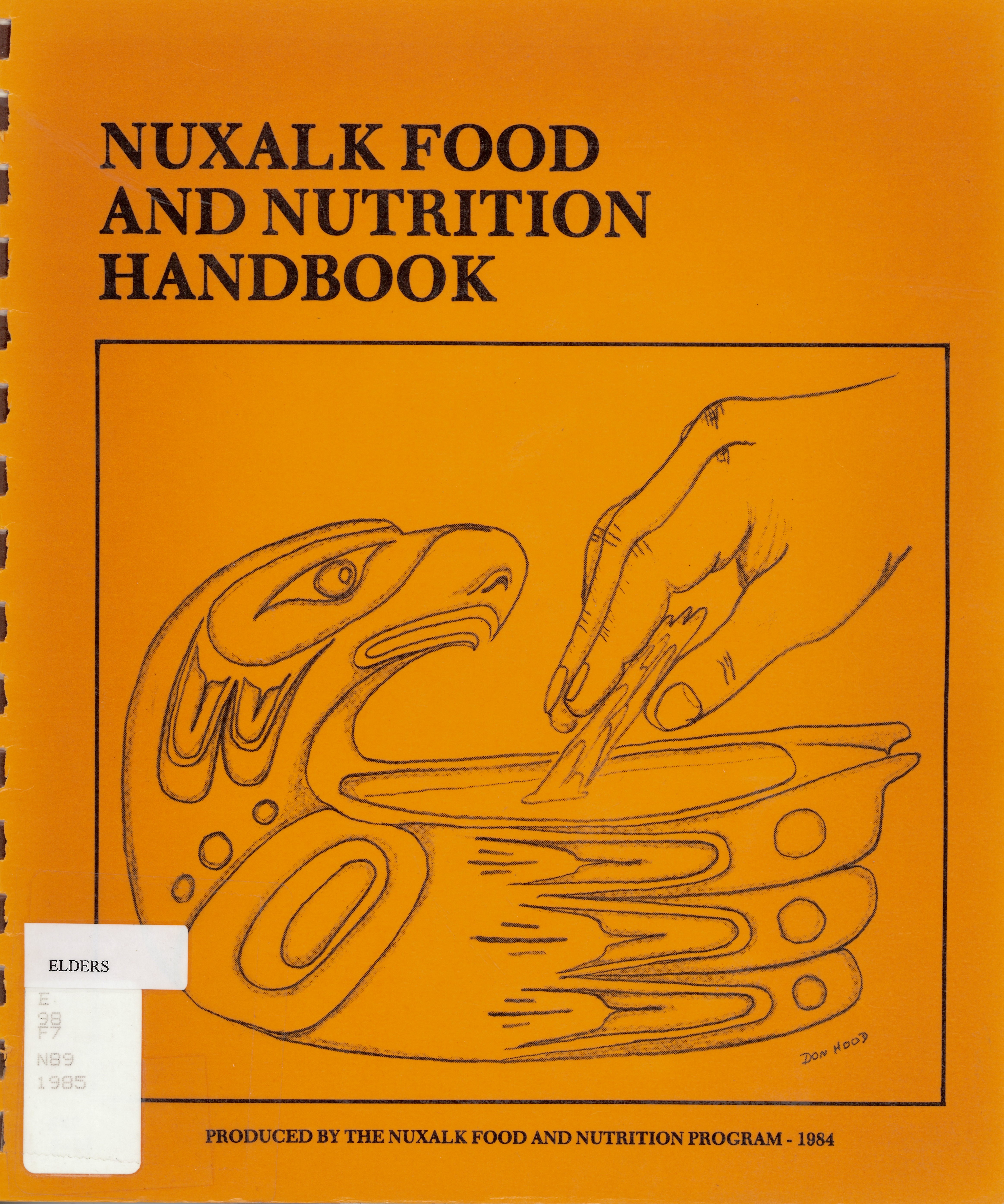 Nuxalk food and nutrition handbook: : a practical guide to family foods and nutrition using native foods /