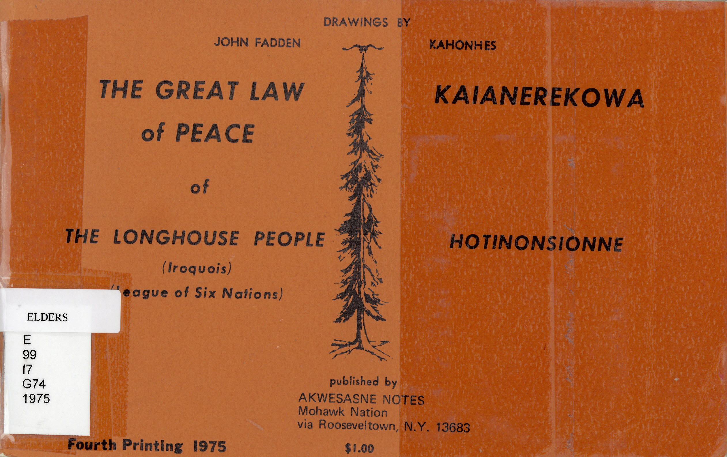 The Great law of peace of the Longhouse People (Iroquois) (League of Six Nations).