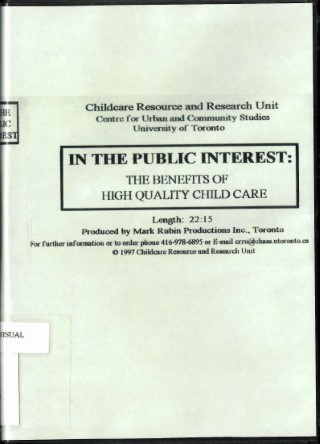 In the public interest : the benefits of high quality child care.