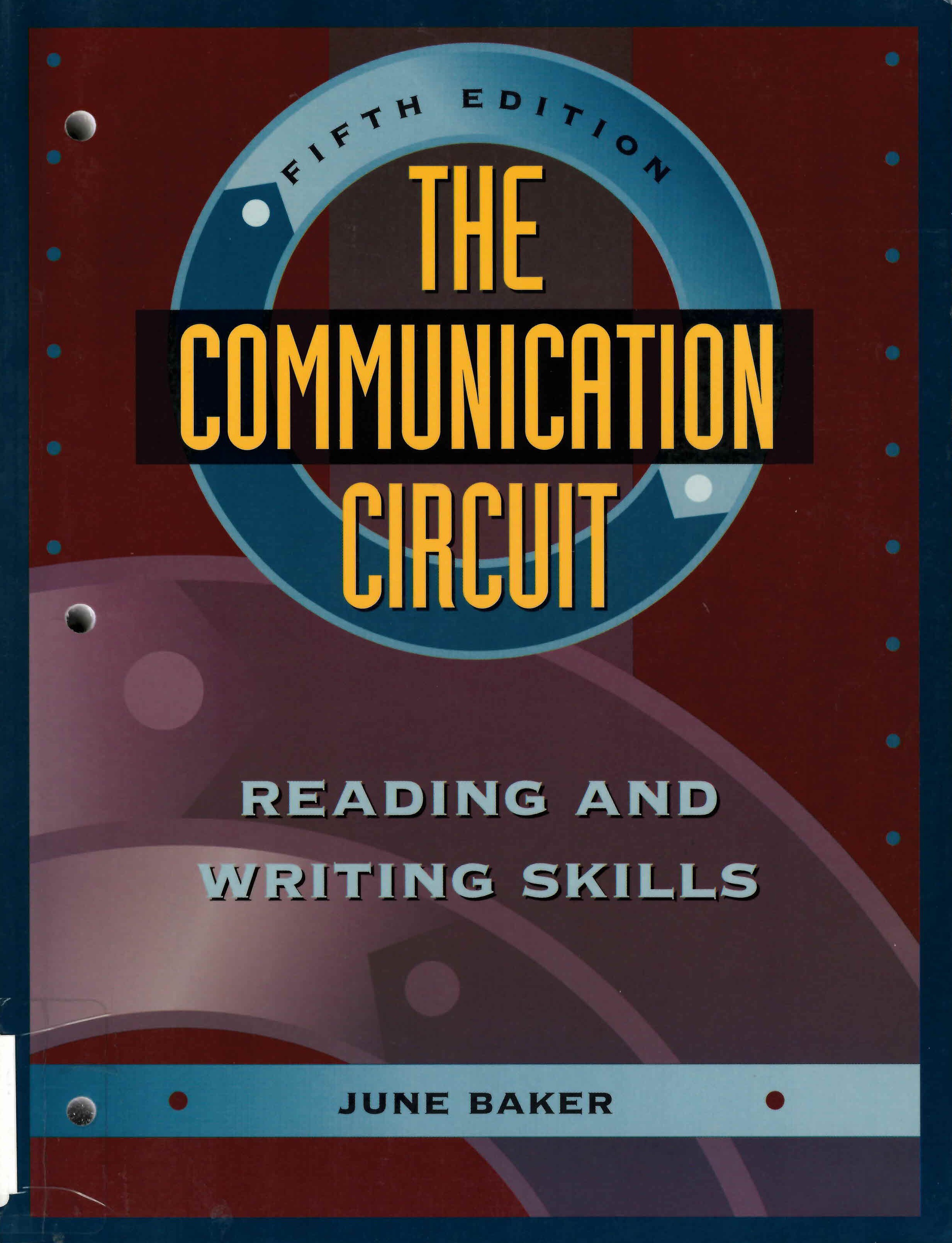 The communication circuit : reading and writing skills