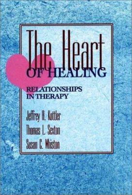 The heart of healing: relationships in therapy /