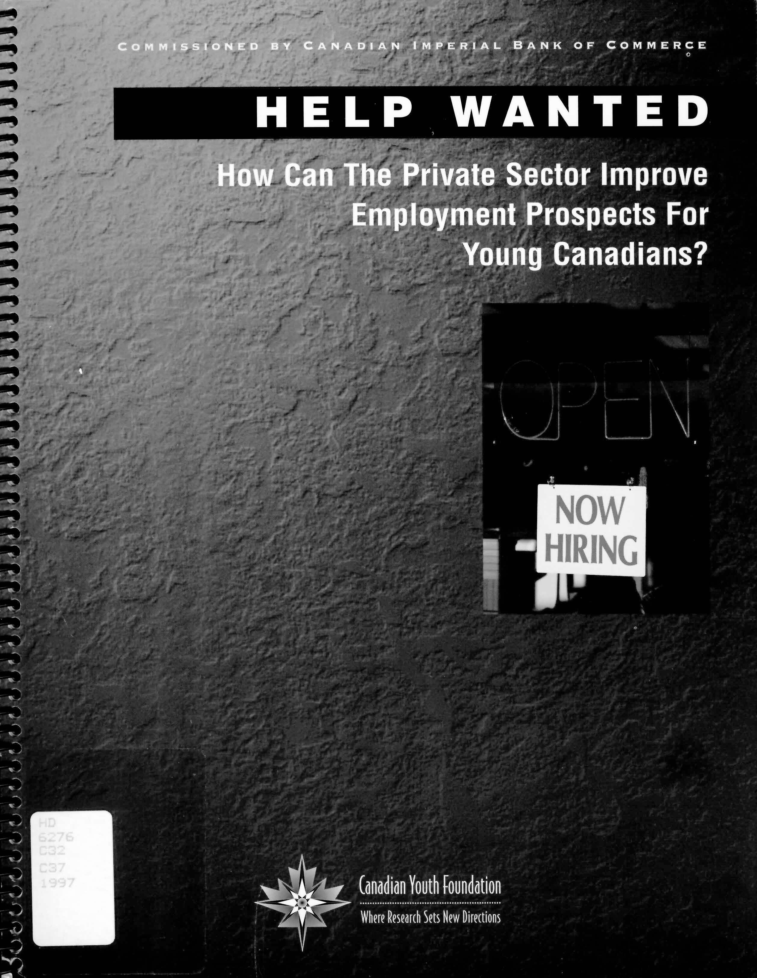Help wanted: : how can the private sector improve employment prospects for young Canadians? /