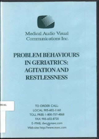 Problem behaviours in geriatrics: agitation and restlessness /