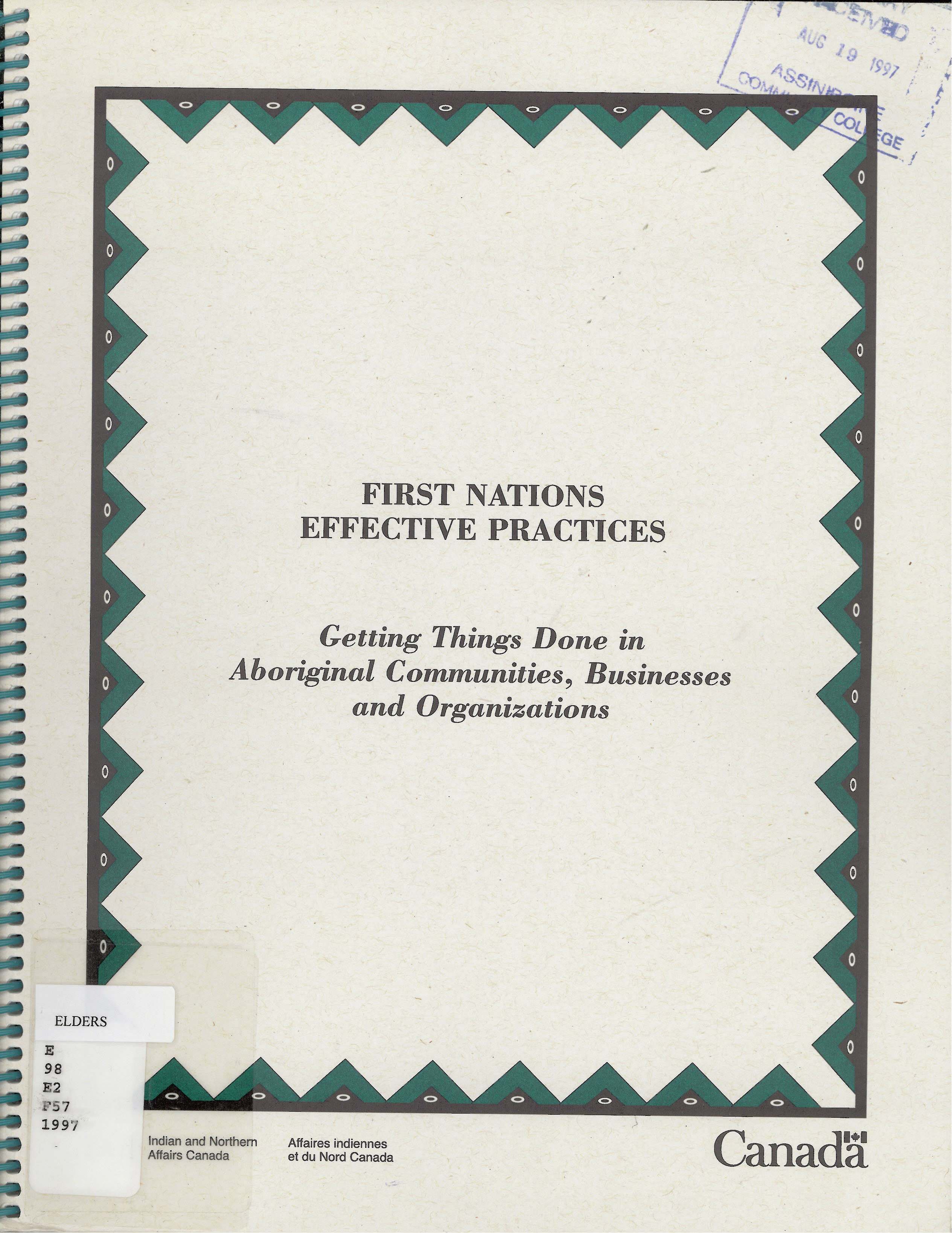 First Nations effective practices : getting things done in Aboriginal communities, businesses and organizations