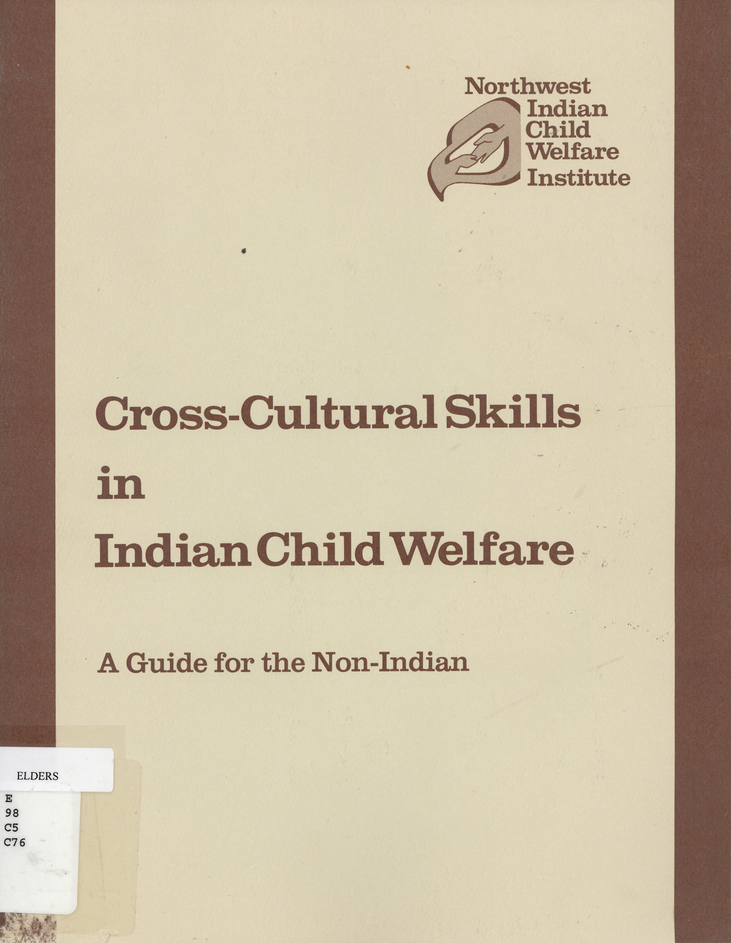 Cross-cultural skills in Indian child welfare: : a guide for the non-Indian