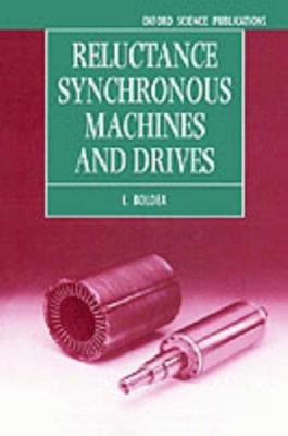 Reluctance synchronous machines and drives