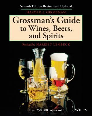 Grossman's guide to wines, beers, & spirits