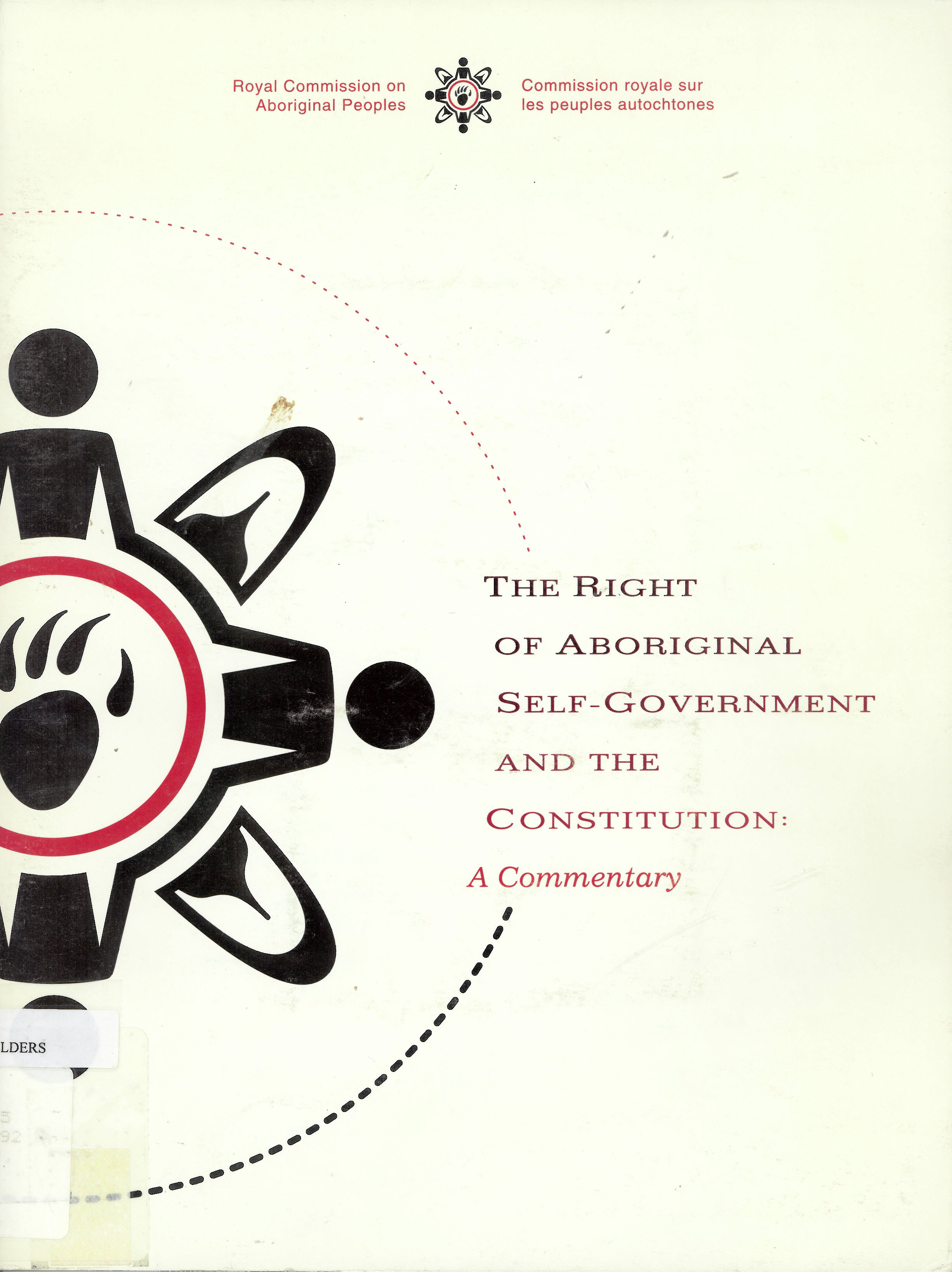 The right of aboriginal self-government and the consitution: : a commentary by the Royal Commission on Aboriginal Peoples