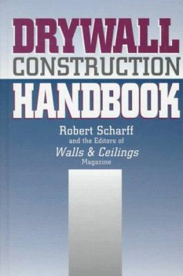 Drywall construction handbook