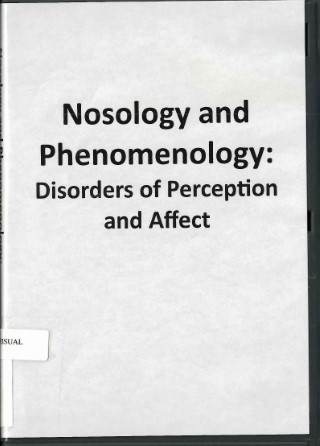 Nosology and phenomenology: disorders of perception and affect /