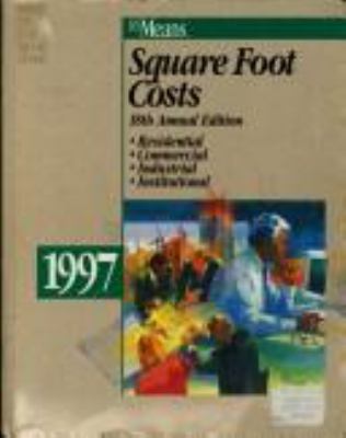 Square foot costs: residential, commercial, industrial, institutional /