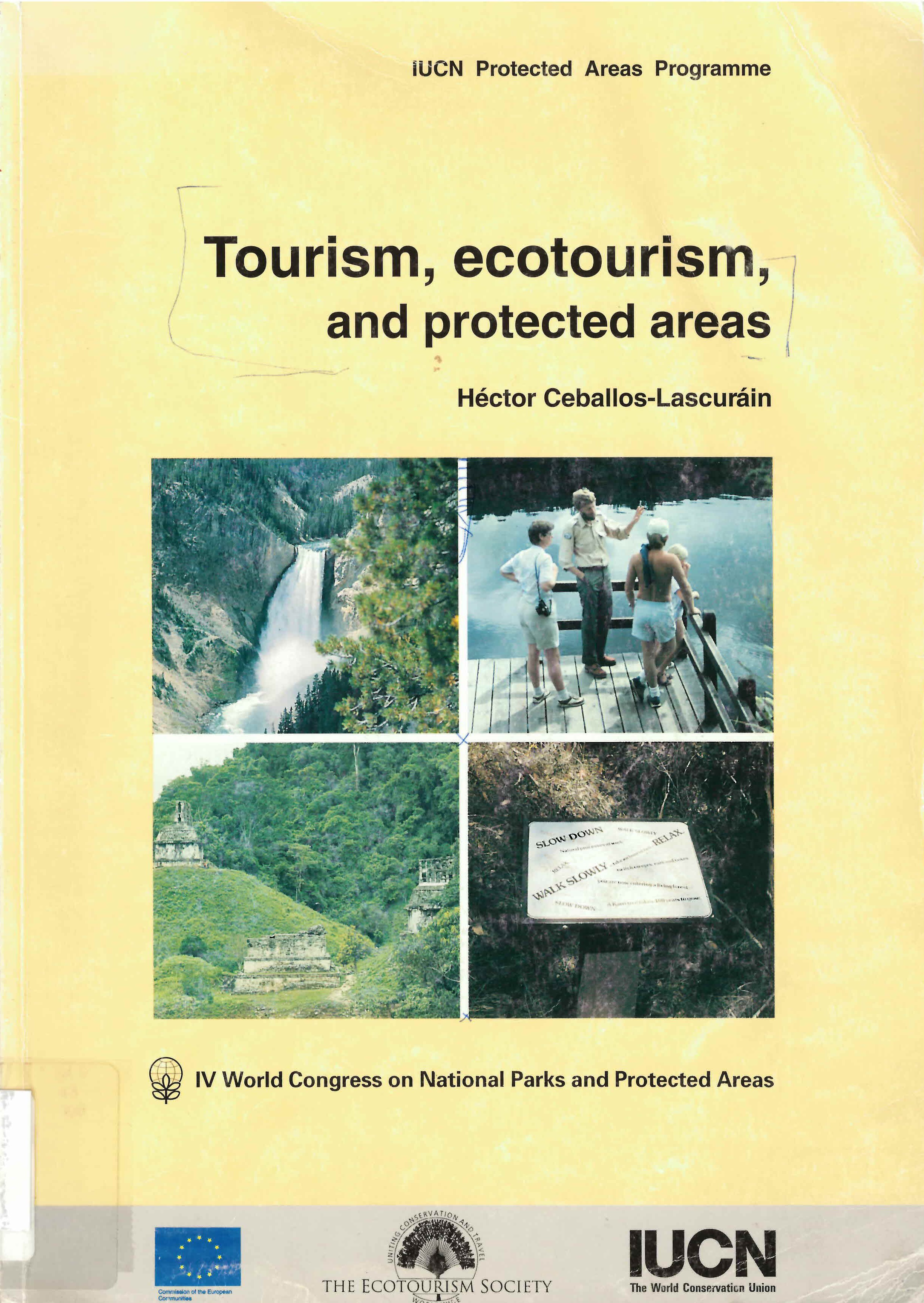 Tourism, ecotourism, and protected areas: : the state of nature-based tourism around the world and guidelines for its development /