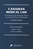 Canadian medical law: an introduction for physicians, nurses and other health care professionals