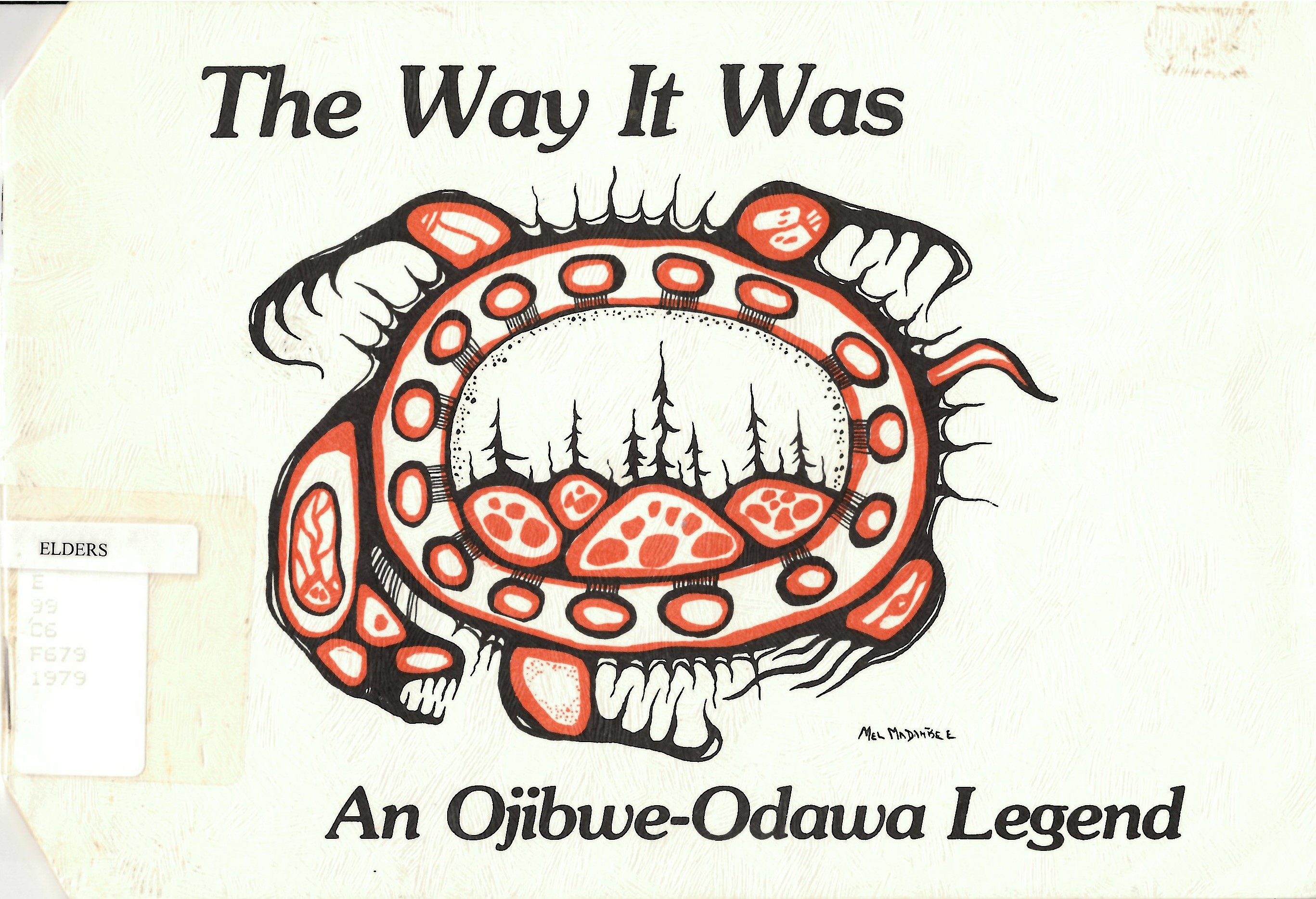 The way it was: : an Ojibwe-Odawa legend /