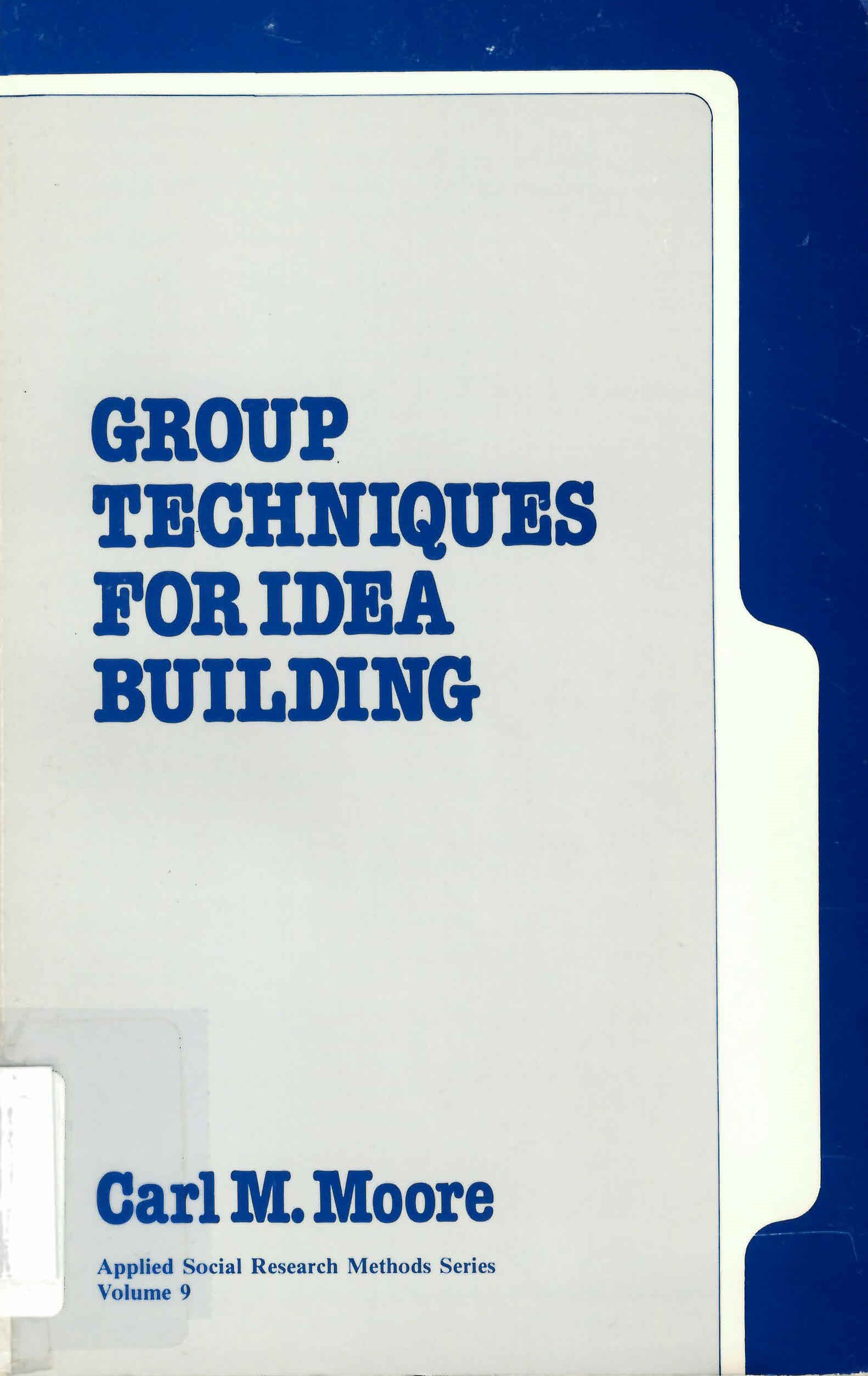 Group techniques for idea building