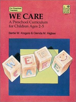 We care: a preschool curriculum for children ages 2-5 /