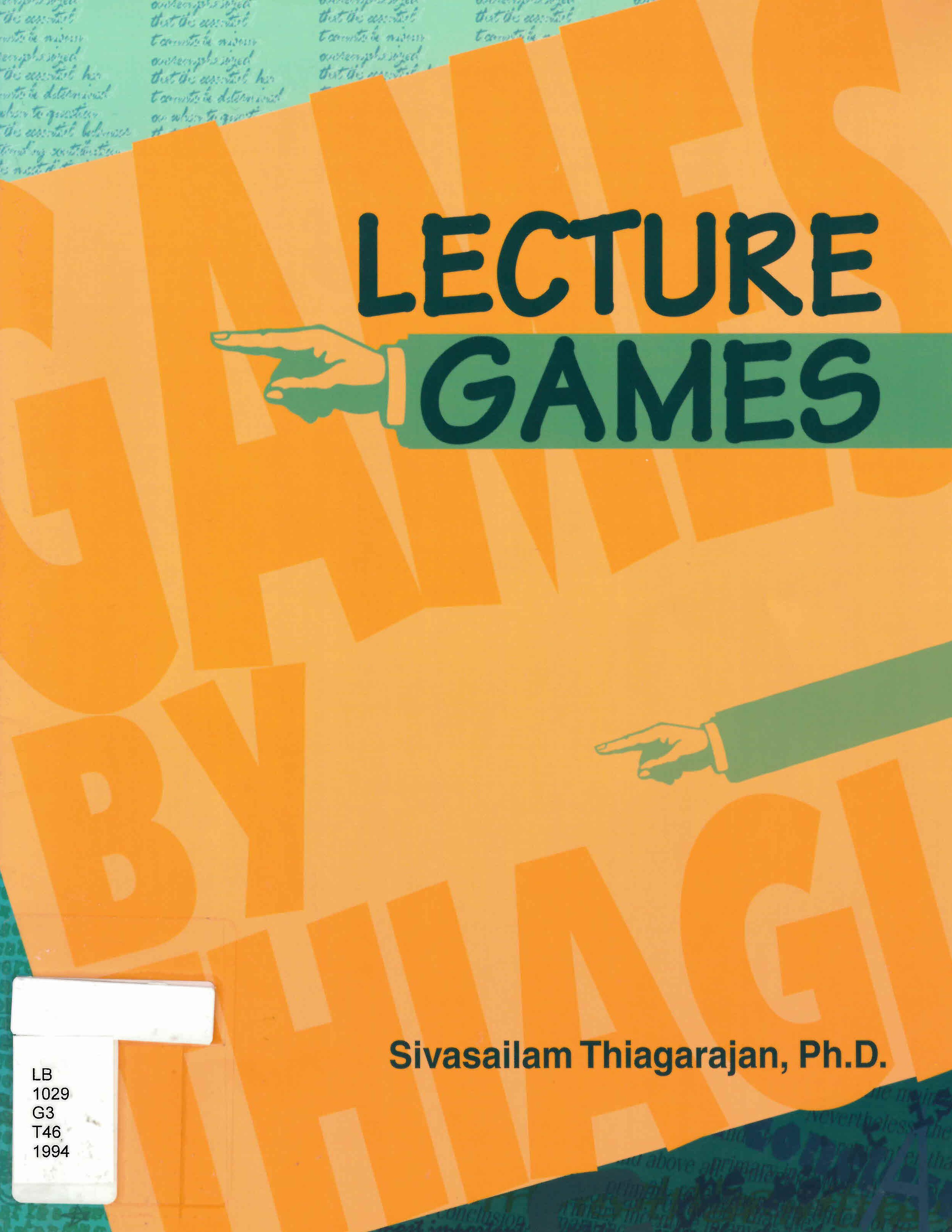Lecture games : from passive presentations to interactive instruction