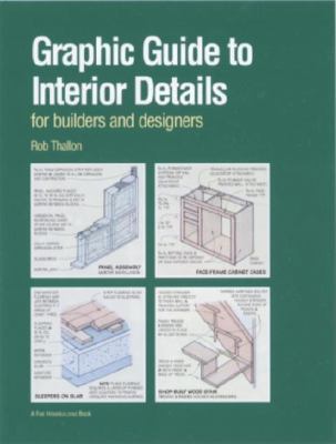 Graphic guide to interior details: for builders and designers /