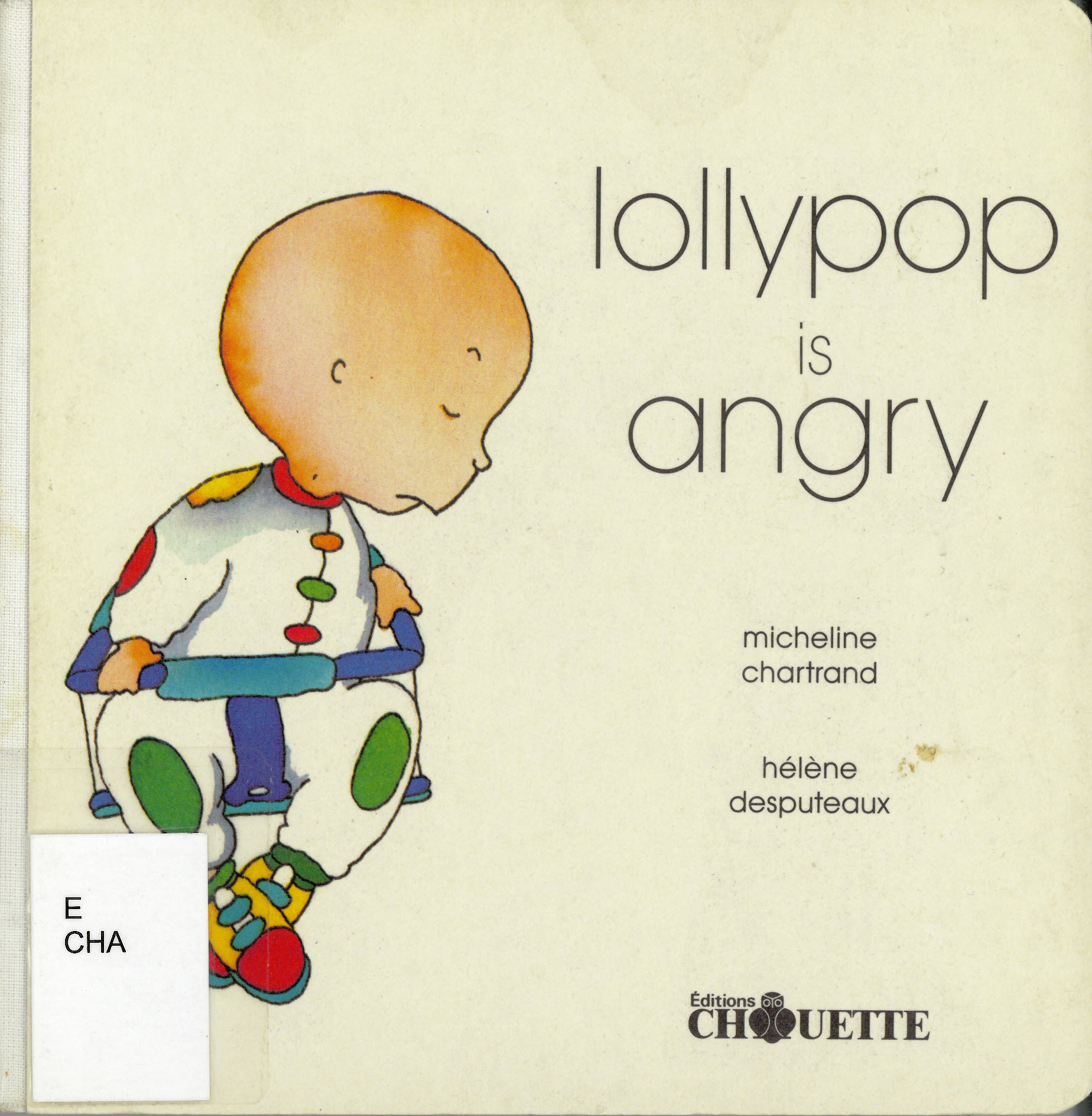 Lollypop is angry