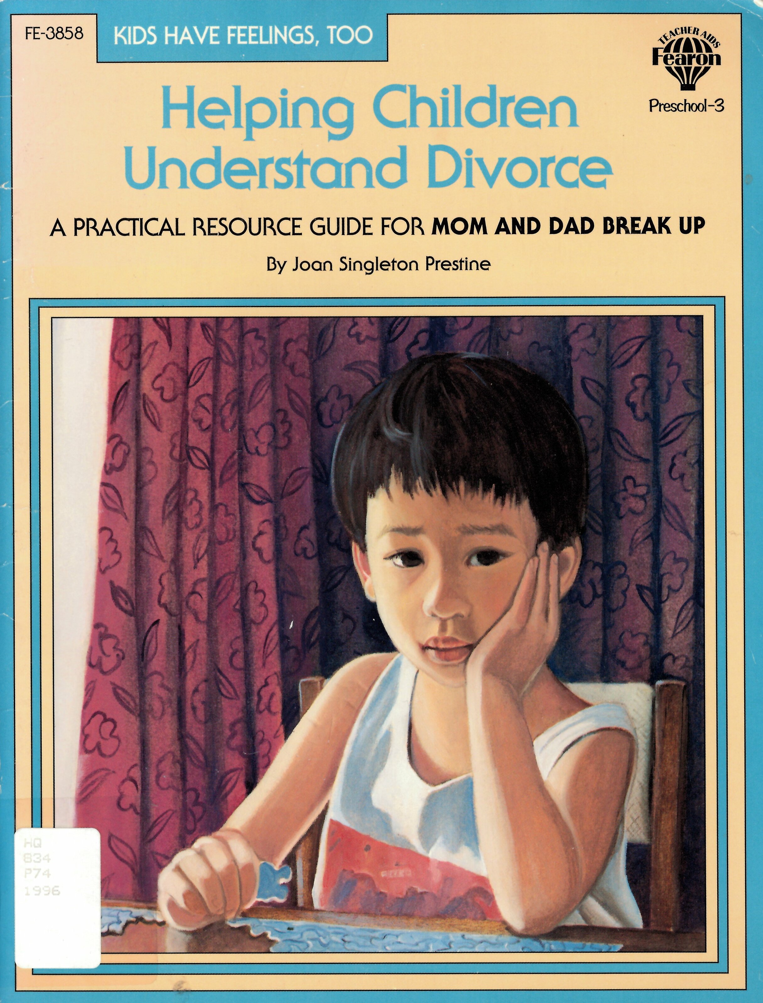 Helping children cope with divorce: a practical resource guide for Mom and Dad Break Up