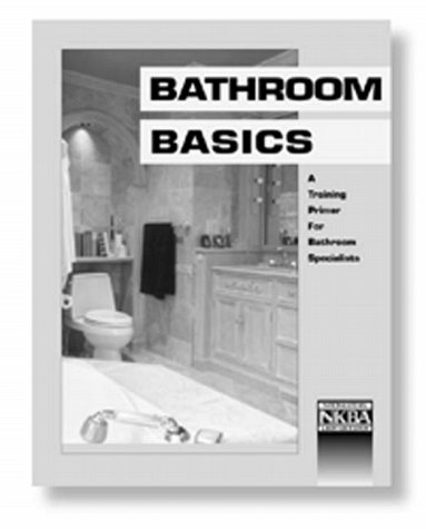 Bathroom basics: a training primer for bathroom specialists.